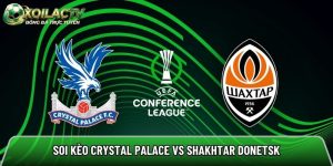 Soi kèo Crystal Palace vs Shakhtar Donetsk, 02h ngày 08/05 – Cúp C3
